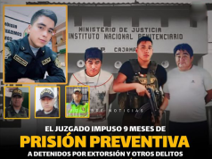 9 MESES DE PRISIÓN PREVENTIVA PARA PRESUNTOS EXTORSIONADORES Y UN POLICÍA EN CAJABAMBA