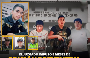 9 MESES DE PRISIÓN PREVENTIVA PARA PRESUNTOS EXTORSIONADORES Y UN POLICÍA EN CAJABAMBA
