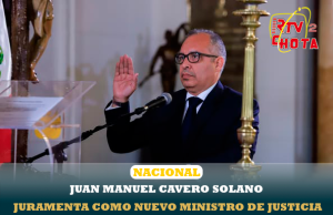 JUAN MANUEL CAVERO SOLANO JURAMENTA COMO NUEVO MINISTRO DE JUSTICIA