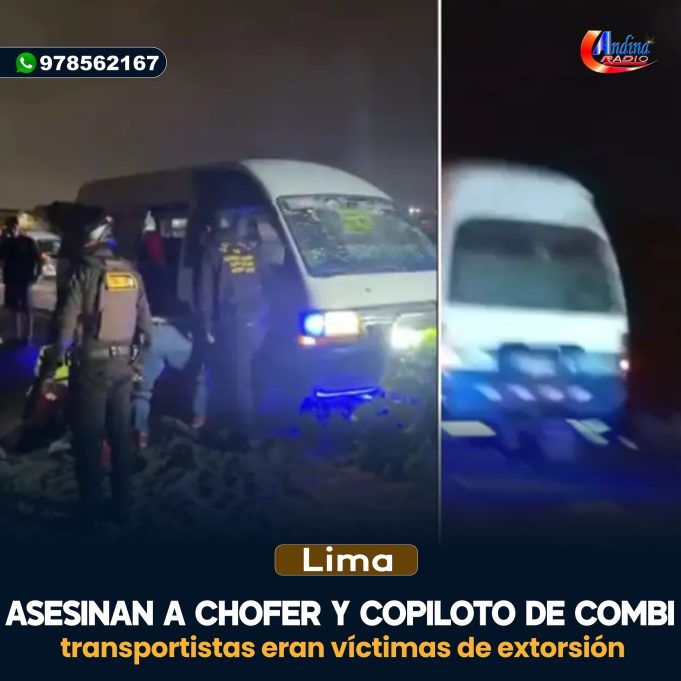 ASESINAN A CHOFER Y COPILOTO DE COMBI CON RUTA CHEPEN-LURIN CUANDO TERMINABAN SU ULTIMA JORNADA